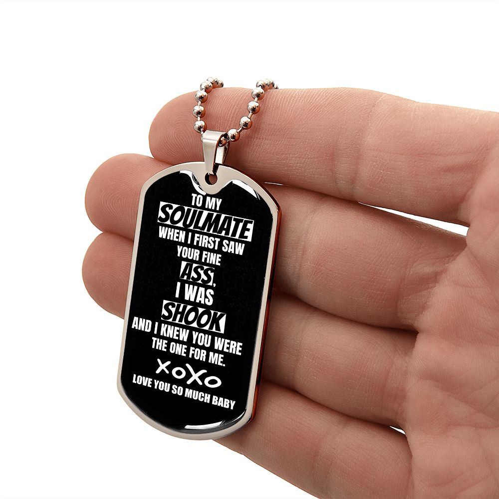 To My Soulmate Dog tags