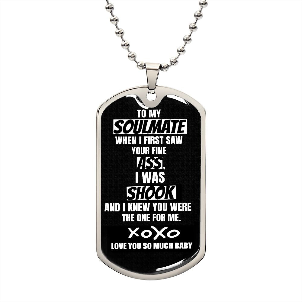 To My Soulmate Dog tags