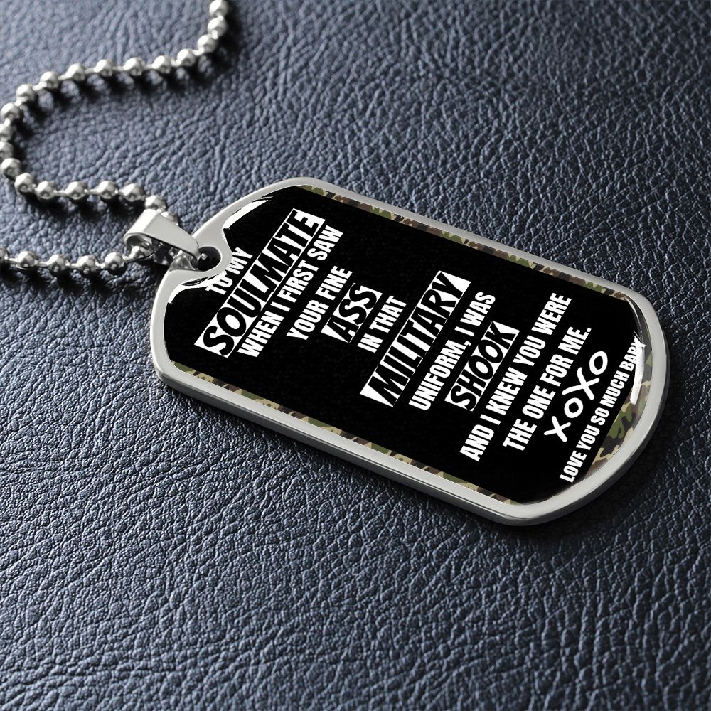 To my Military Soulmate, Dog Tags