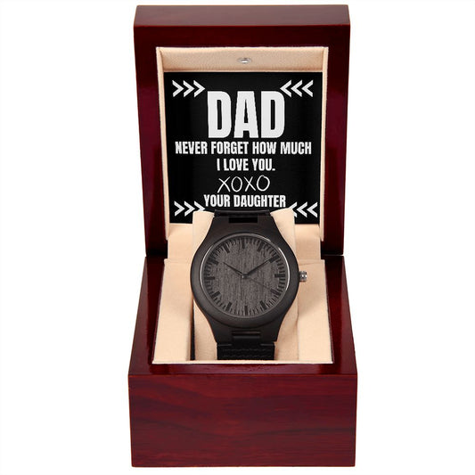 Dad, Never forget how much I love you.