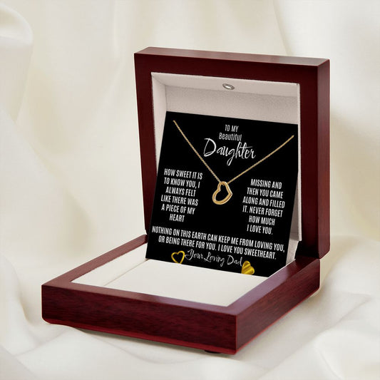 To My Beautiful Daughter, Heart Necklace from Dad/Father